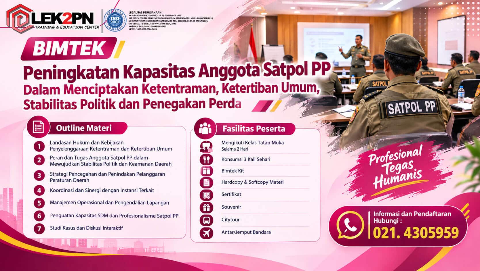 Bimtek Peningkatan Kapasitas Anggota Satpol PP Dalam Menciptakan Ketentraman, Ketertiban Umum, Stabilitas Politik dan Penegakan Perda
