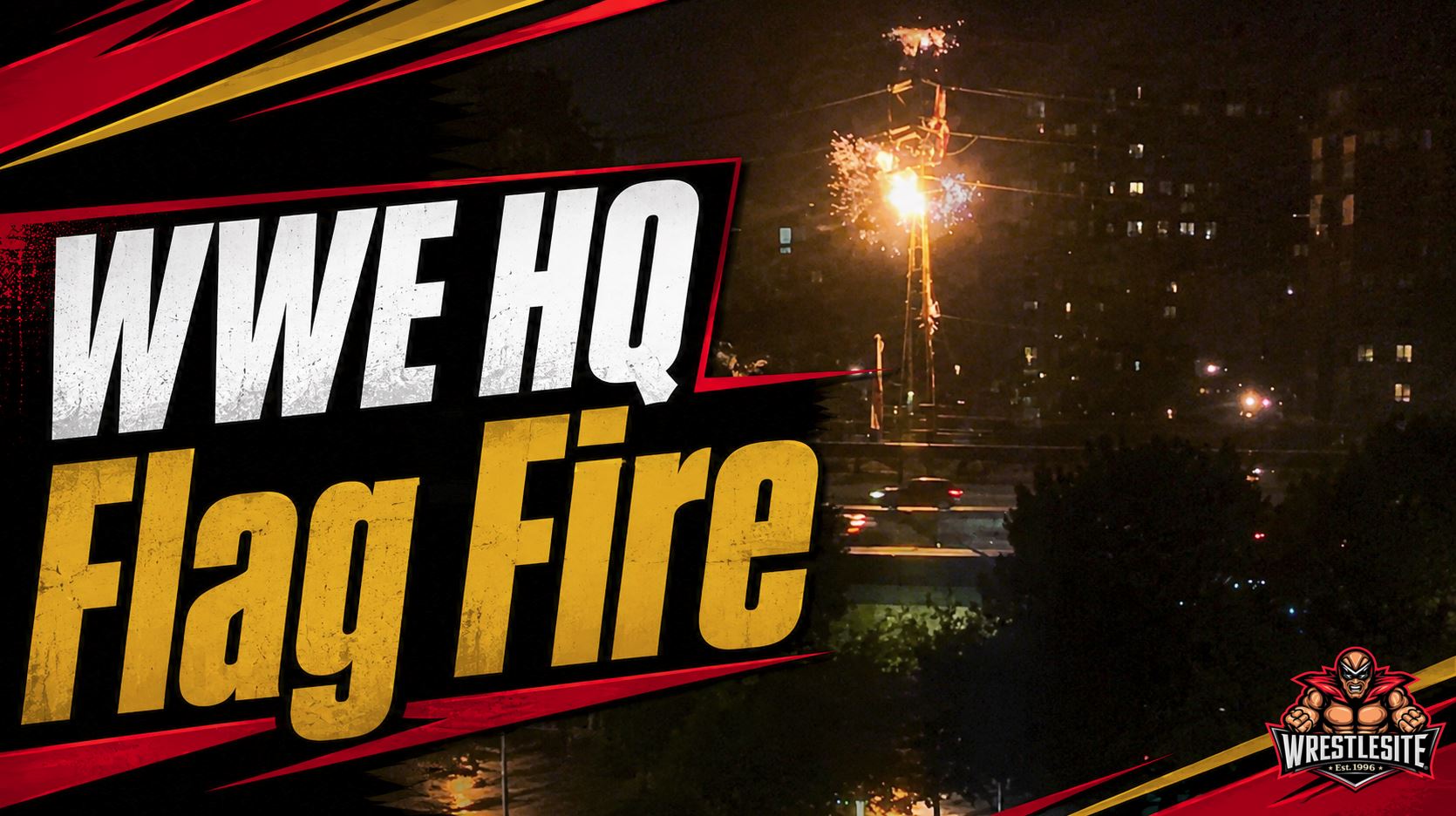 WWE headquarters in Stamford sees a flag catch fire after hitting a power line during windy weather