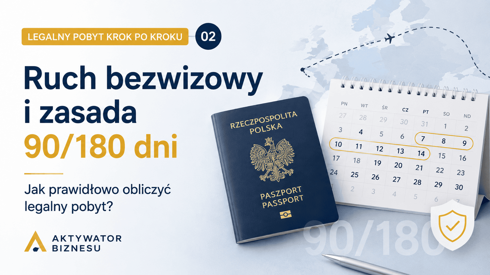 Ruch bezwizowy i zasada 90/180 dni – jak prawidłowo obliczyć legalny pobyt