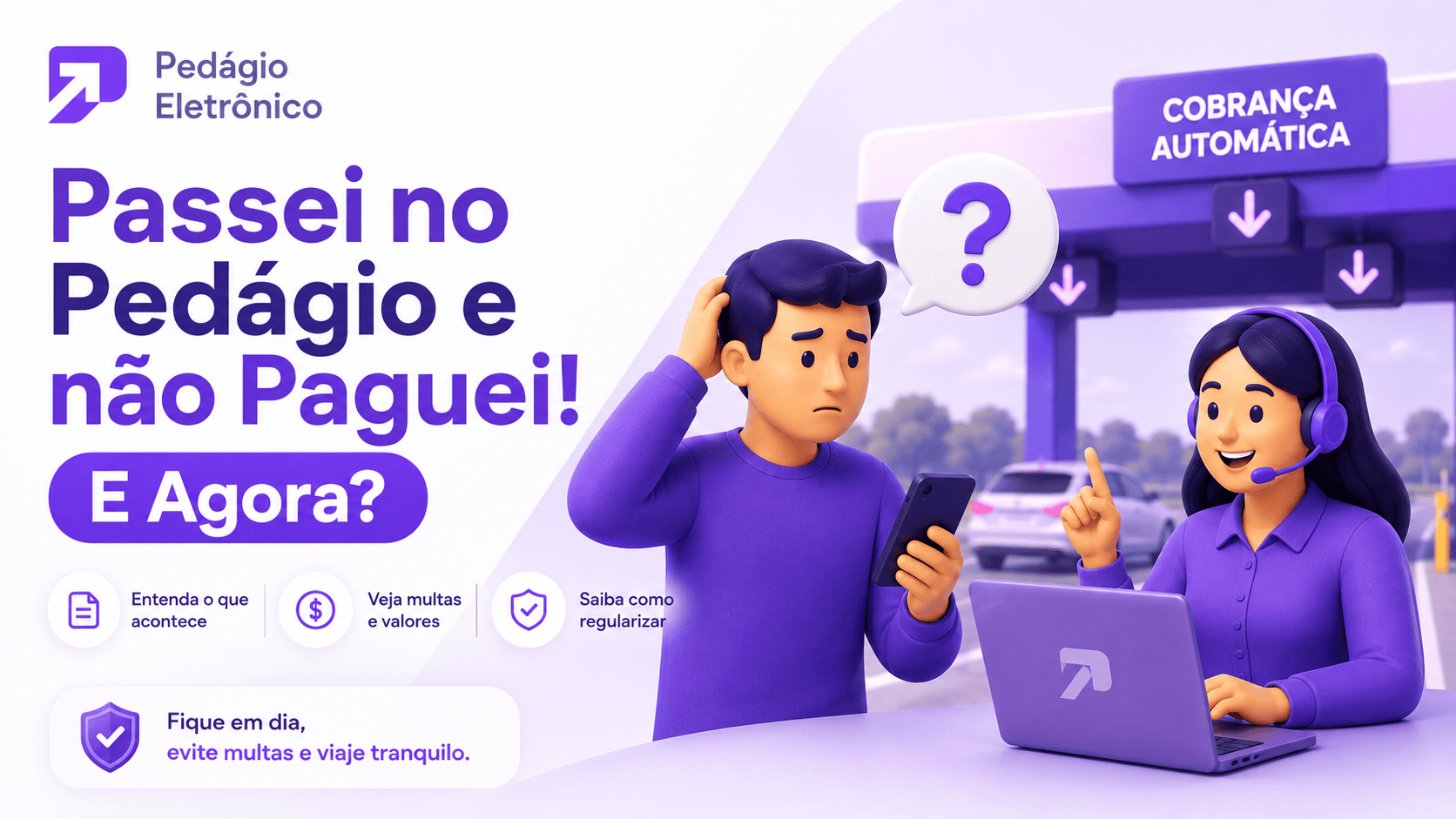 Passei no pedágio e não ao paguei free flow