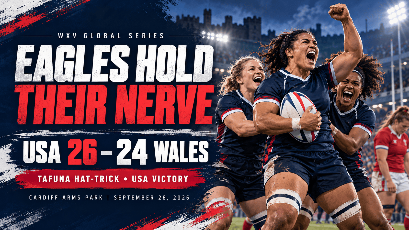 Eagles Hold Their Nerve to Beat Wales 26–24 - the Rugby Rant Eagles Hold Their Nerve to Beat Wales 26–24