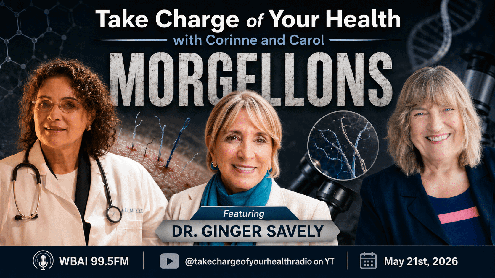 Dr. Ginger Savely Morgellons Expert on Take Charge of Your Health with Corinne and Carol
