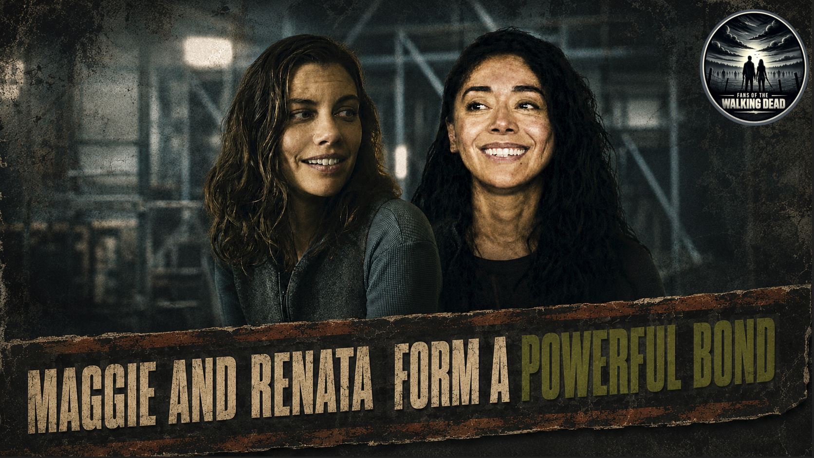 Lauren Cohan and Aimee Garcia discuss Maggie and Renata’s friendship behind the scenes of The Walking Dead: Dead City season 3