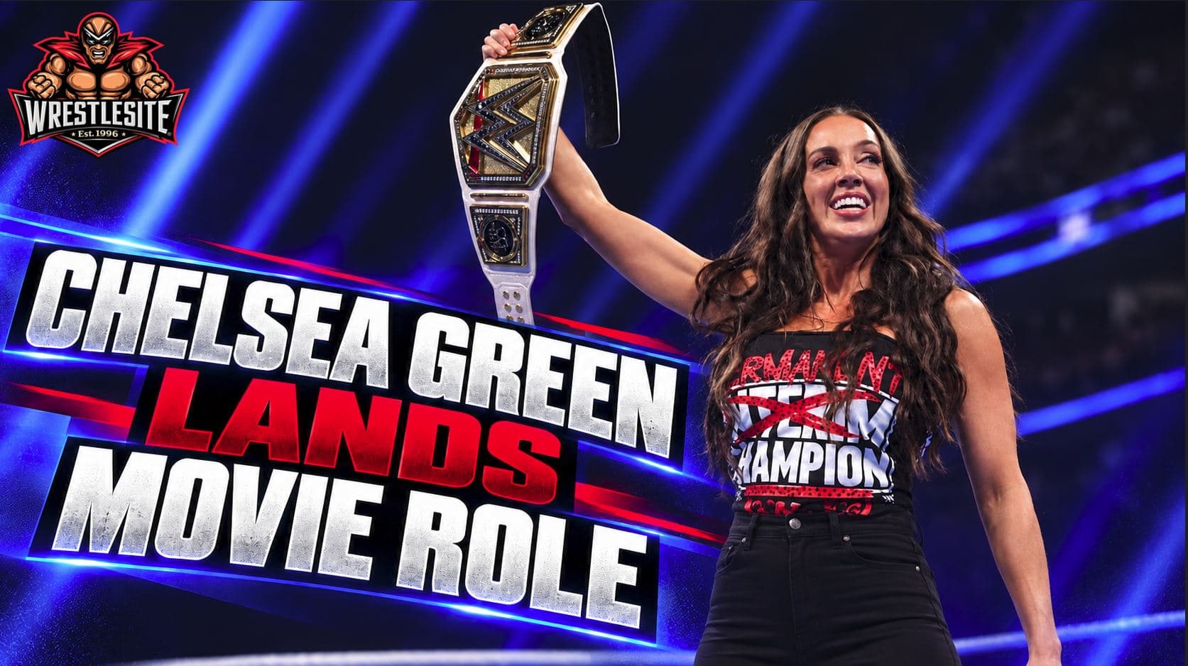 Chelsea Green appears at a WWE event after joining the cast of the comedy adventure We Could Be Heroes