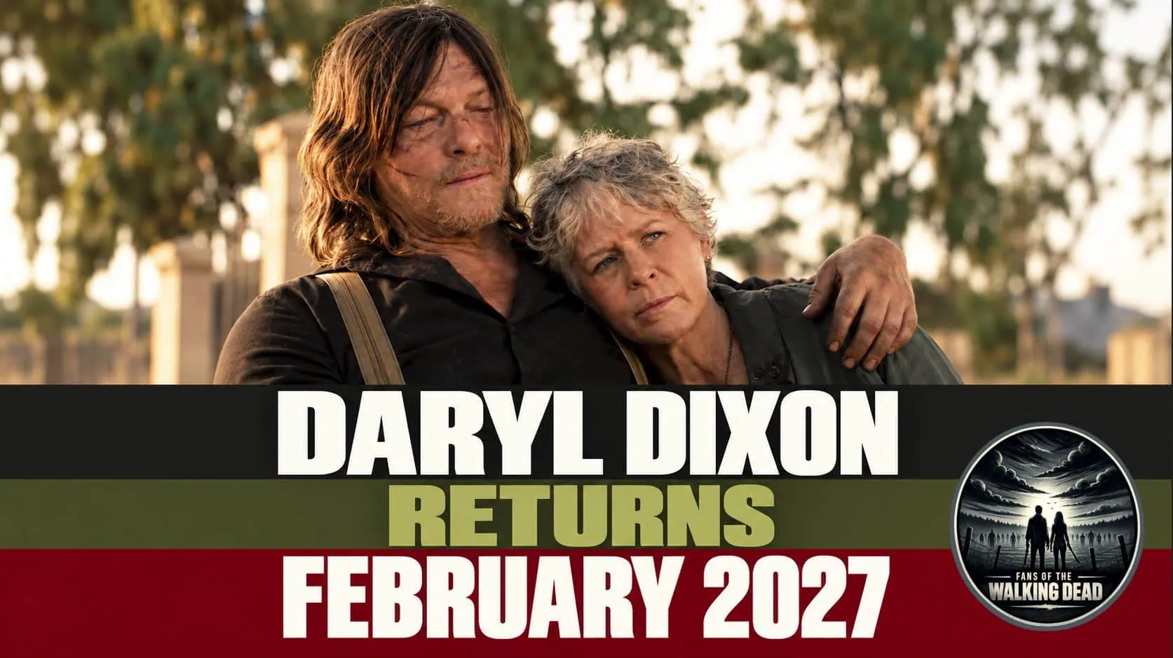 Daryl Dixon final season premieres February 2027 as new footage previews Daryl and Carol’s journey