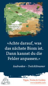 Tipp The Wandering Village: Biome beachten!