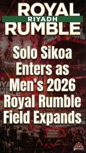 Solo Sikoa Enters as Men’s 2026 Royal Rumble Field Expands