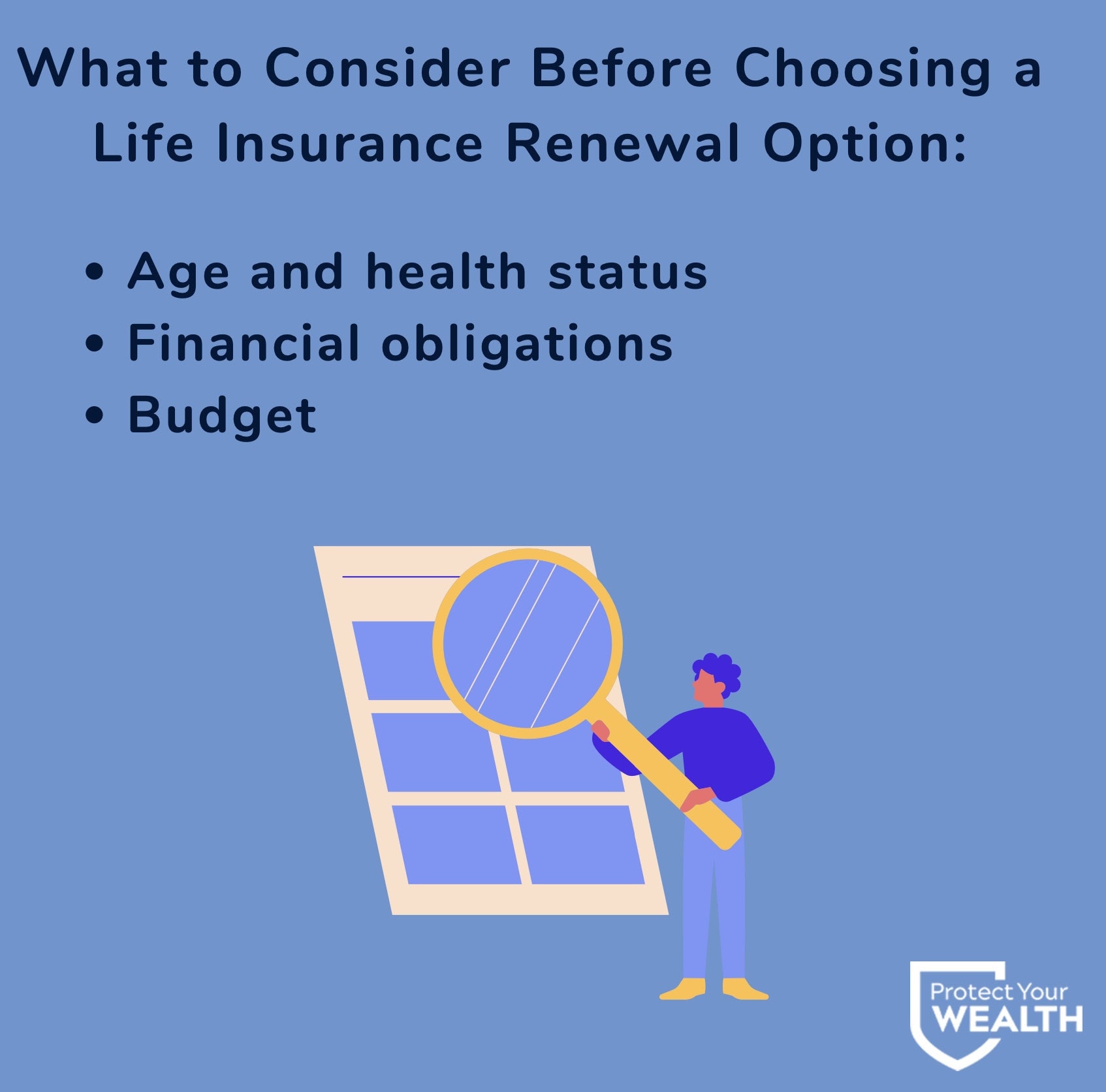 What to Consider Before Choosing a Life Insurance Renewal Option Contact Protect Your Wealth
