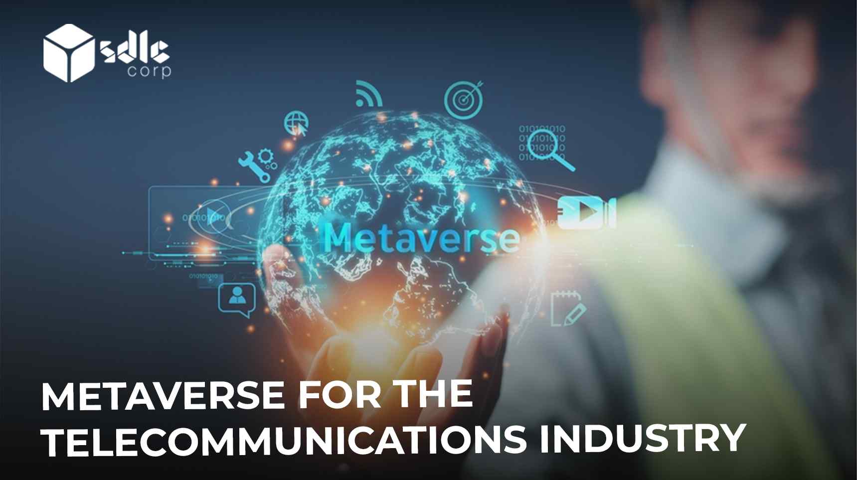 Metaverse for the telecommunications industry