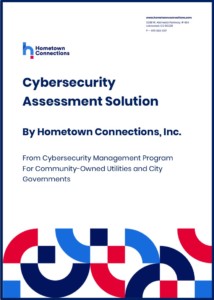 Cybersecurity Assessment Solution from Hometown Connections