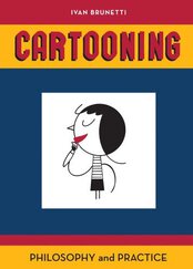 Ivan Brunetti, Cartooning Philosophy and Practice (2011)