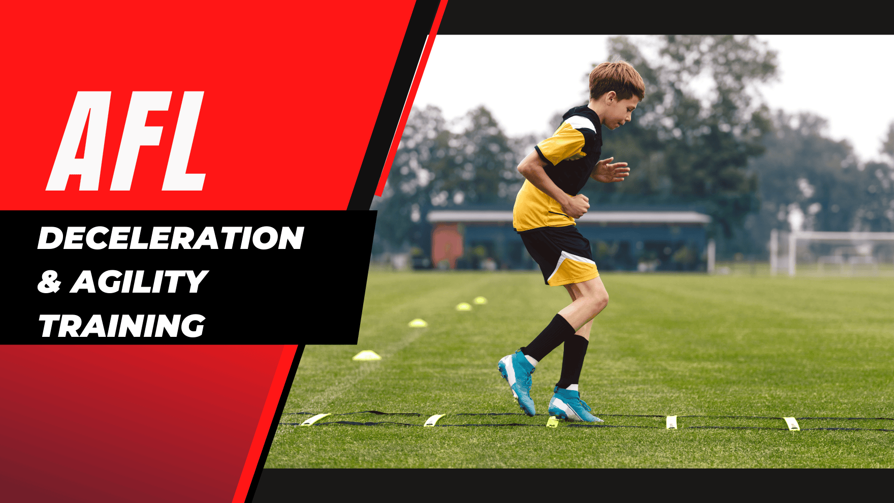 AFL Deceleration & Agility training