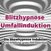 Blitzhypnose lernen Umfallinduktion Anleitung