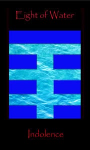 Tarot Eight Water, Tarot Eight Cups. Each of the Minor Arcana cards numbered 8 express qualities of intellectual discriminating between beneficial and disadvantageous outcomes because of taking an action . This is because 8 is the number of Hod, the sphere associated with Mercury on the QBL Tree of life.