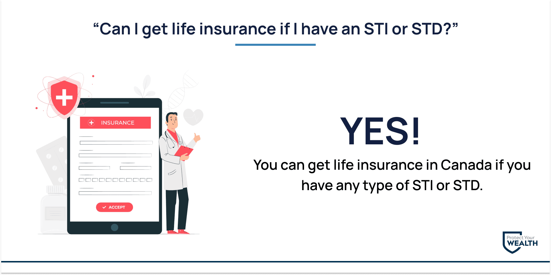 you can get life insurance if you have an STI or STD