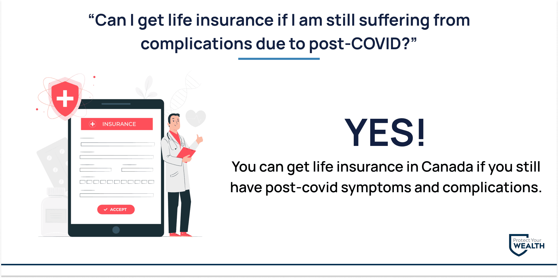 You can get life insurance if you have post-covid symptoms or complications