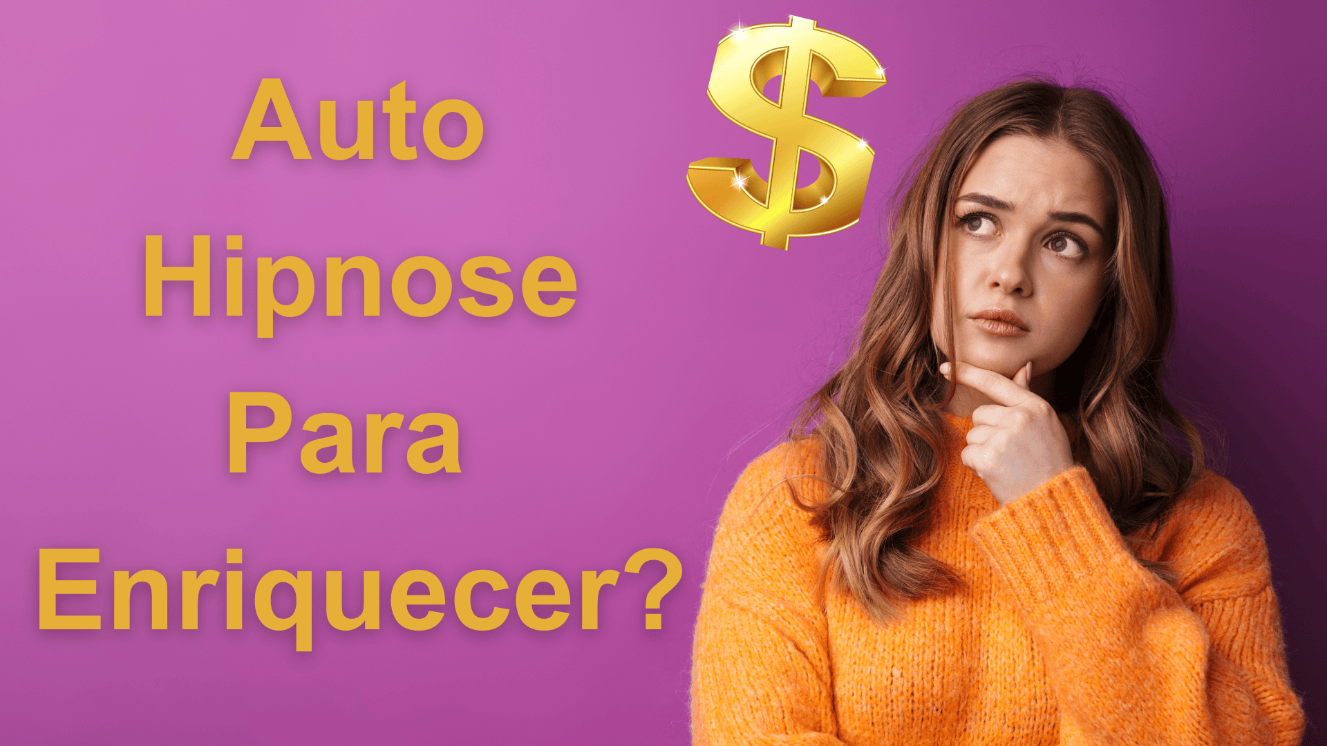Auto Hipnose Para Enriquecer