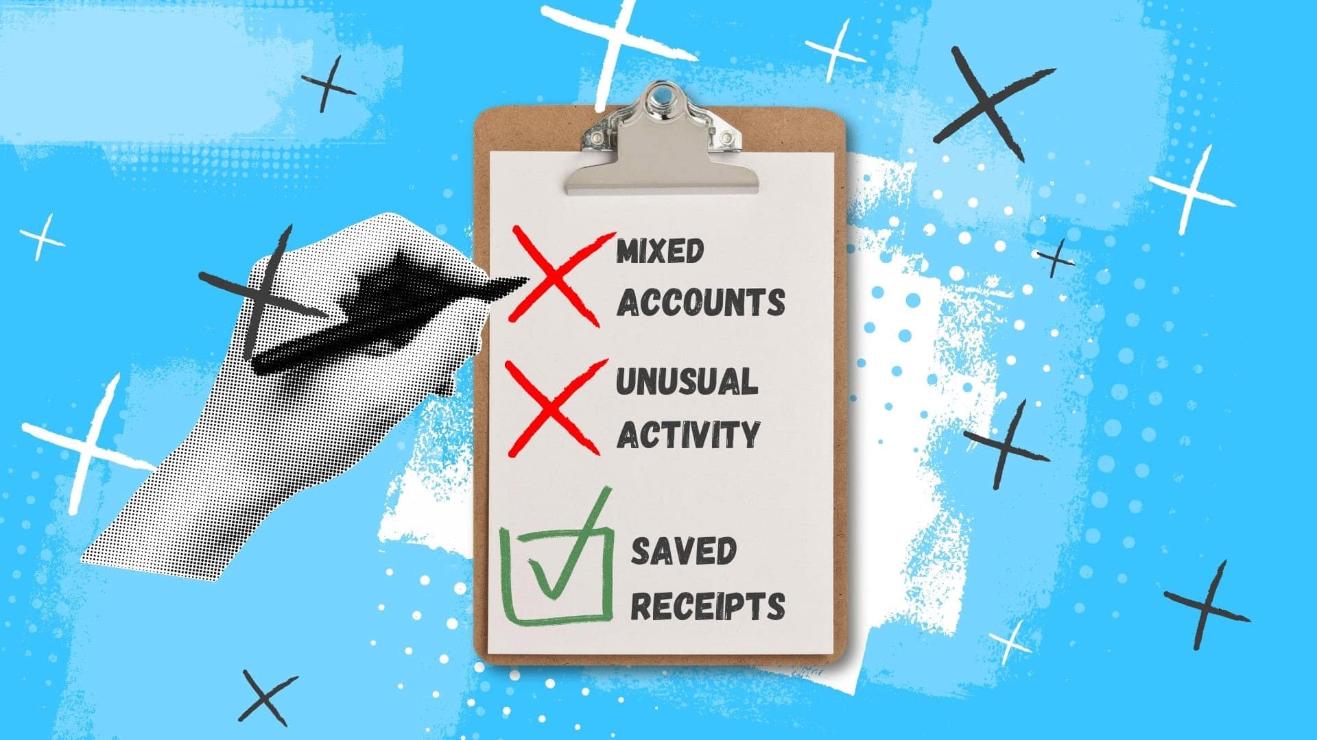 Accounting checklist on clipboard showing mixed accounts and unusual activity marked with red X and saved receipts checked in green on blue background.