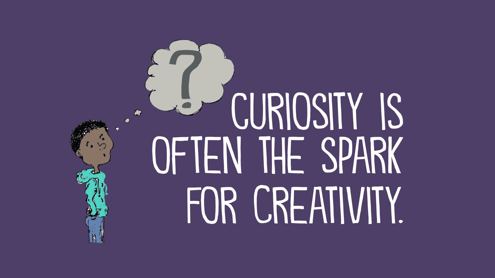 Curiosity is the spark of creativity, John Spencer, Teacher