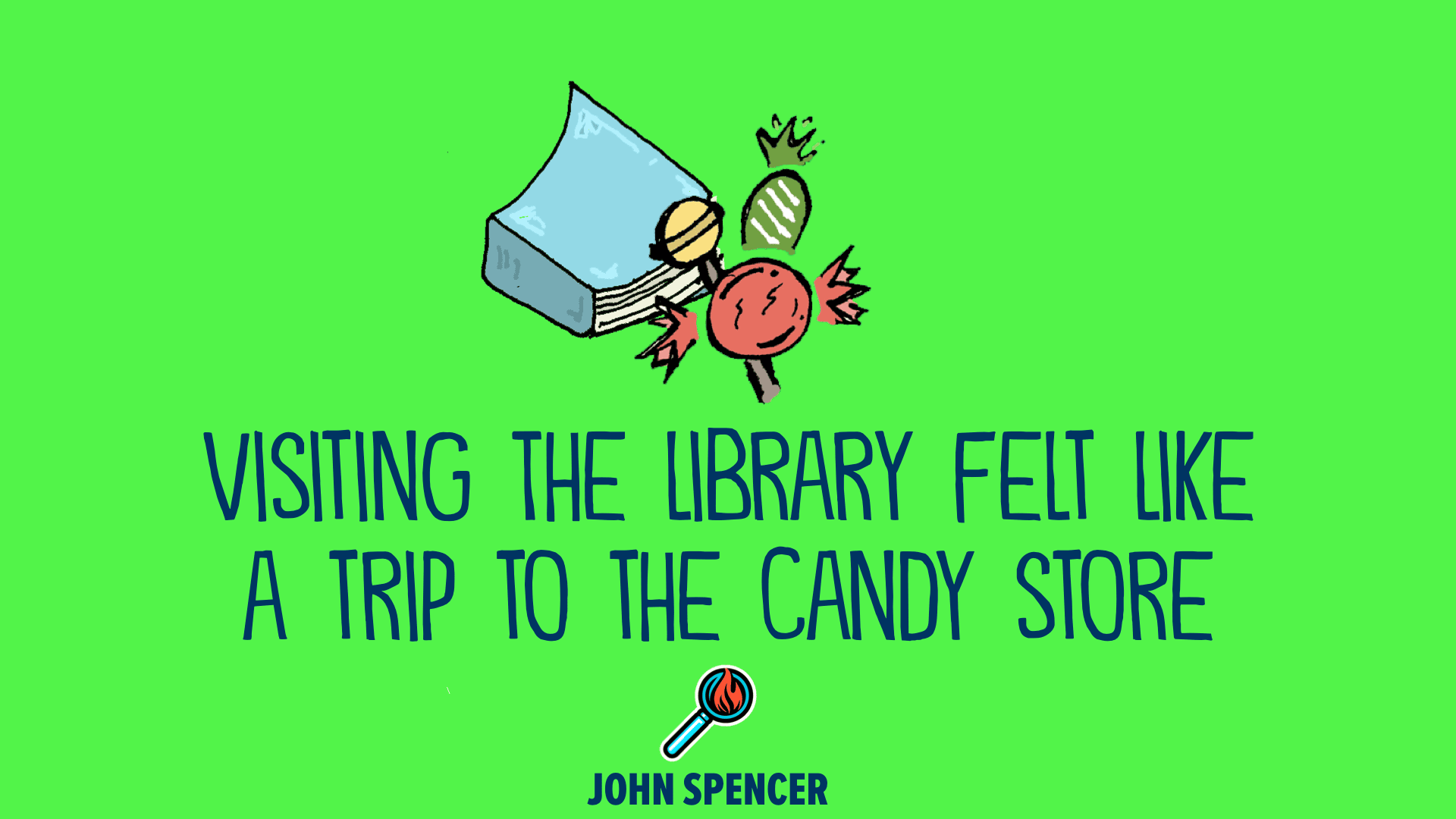 Visiting the library felt like a trip to the candy store