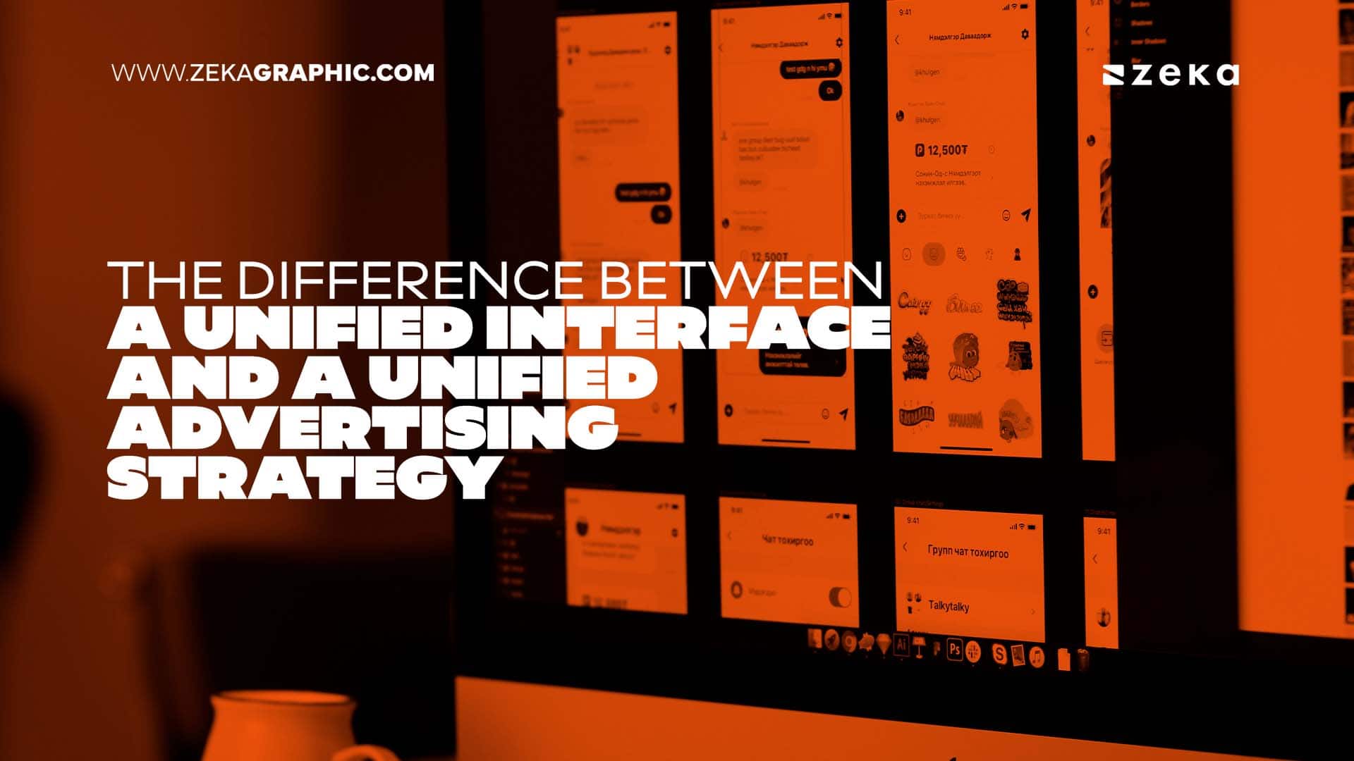 Horizontal orange-tinted photo of a digital display showing multiple social media app interfaces, with bold text reading "The Difference Between a Unified Interface and a Unified Advertising Strategy".