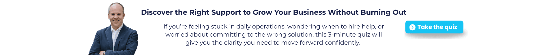 Discover the right support for your business without burning out by taking our free quiz to see if a fractional COO can help you.