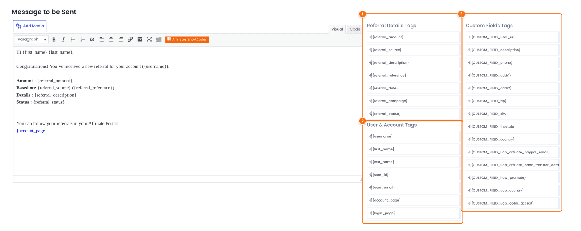 Message to be Sent editor of the Referral Notifications module in Ultimate Affiliate Pro with the Referral Details Tags, User & Account Tags and Custom Fields Tags lists