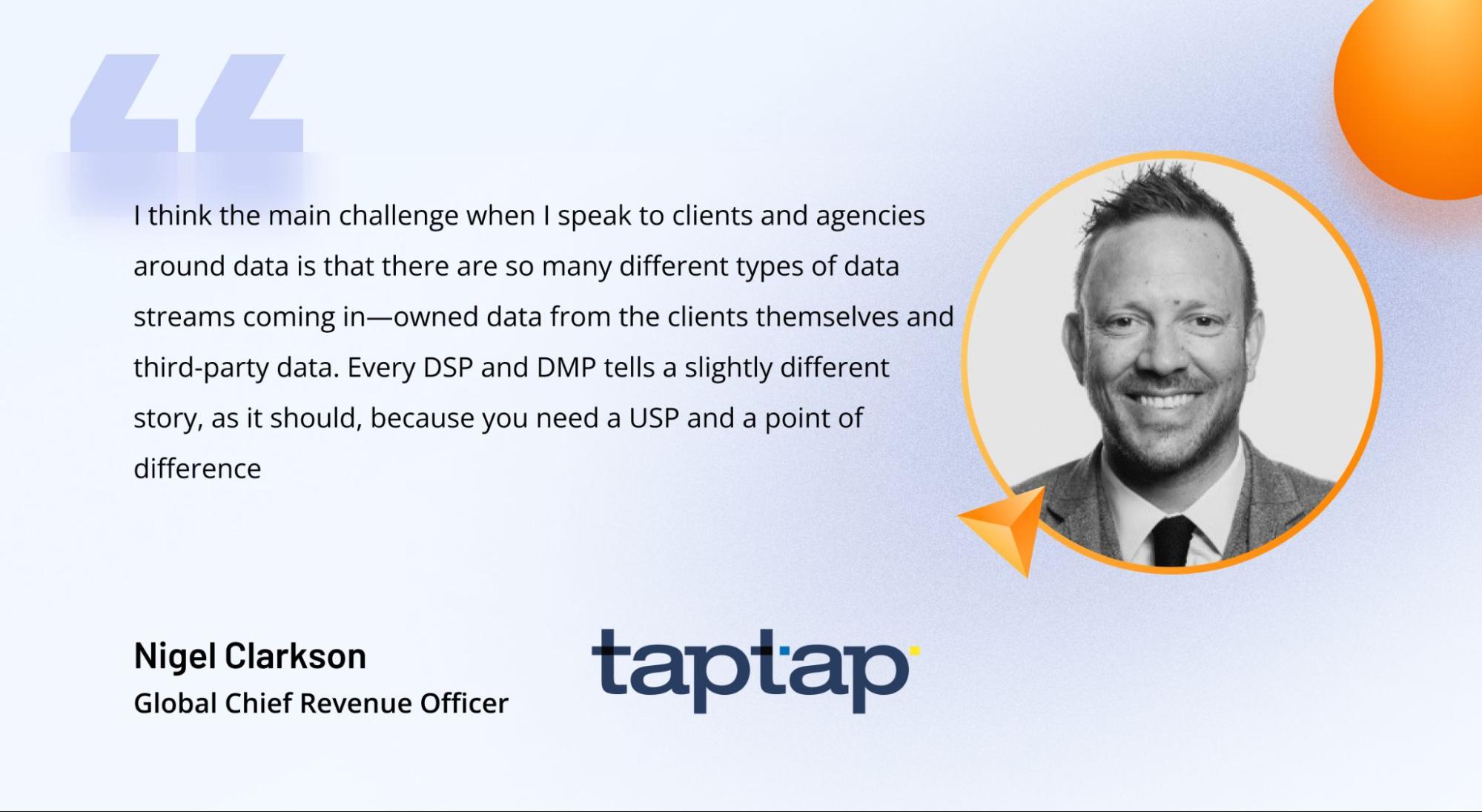 Nigel Clarkson, Chief Revenue Officer at Taptap Digital, describes the challenges of data discrepancy between different AdTech platforms Nigel Clarkson, Chief Revenue Officer at Taptap Digital, describes the challenges of data discrepancy between different AdTech platforms