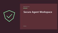 Secure Agent Workspace featured image with a simple shield design