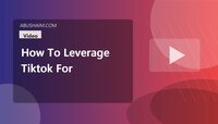 tiktok, How to Leverage TikTok for Social Commerce and Sales Success, video guide