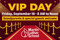 VIP Day at Martin Luther School in Joplin — Friday, September 18, 8 AM to Noon. Grandparents and special guests welcome.