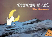 Tove Jansson, Moomin and the Sea (1957/2013)
