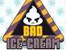 Bad Ice Cream