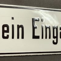 Altes Emailschild: ‘Kein Eingang!’