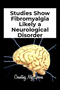 Studies show fibromyalgia is likely a neurological disorder