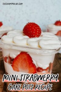 5 ingredients Mini Strawberry Cake Pots 7 mini strawberry cake pots pin image - close up of a mini strawberry cake, more behind them