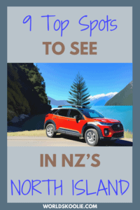 9 top spots in North Island NZ