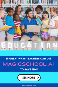 15 best uses of MagicSchool AI for educators Pinterest pin