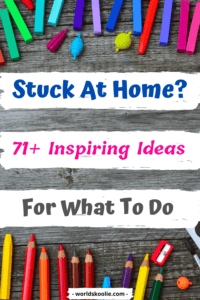 71 things to do during lockdown