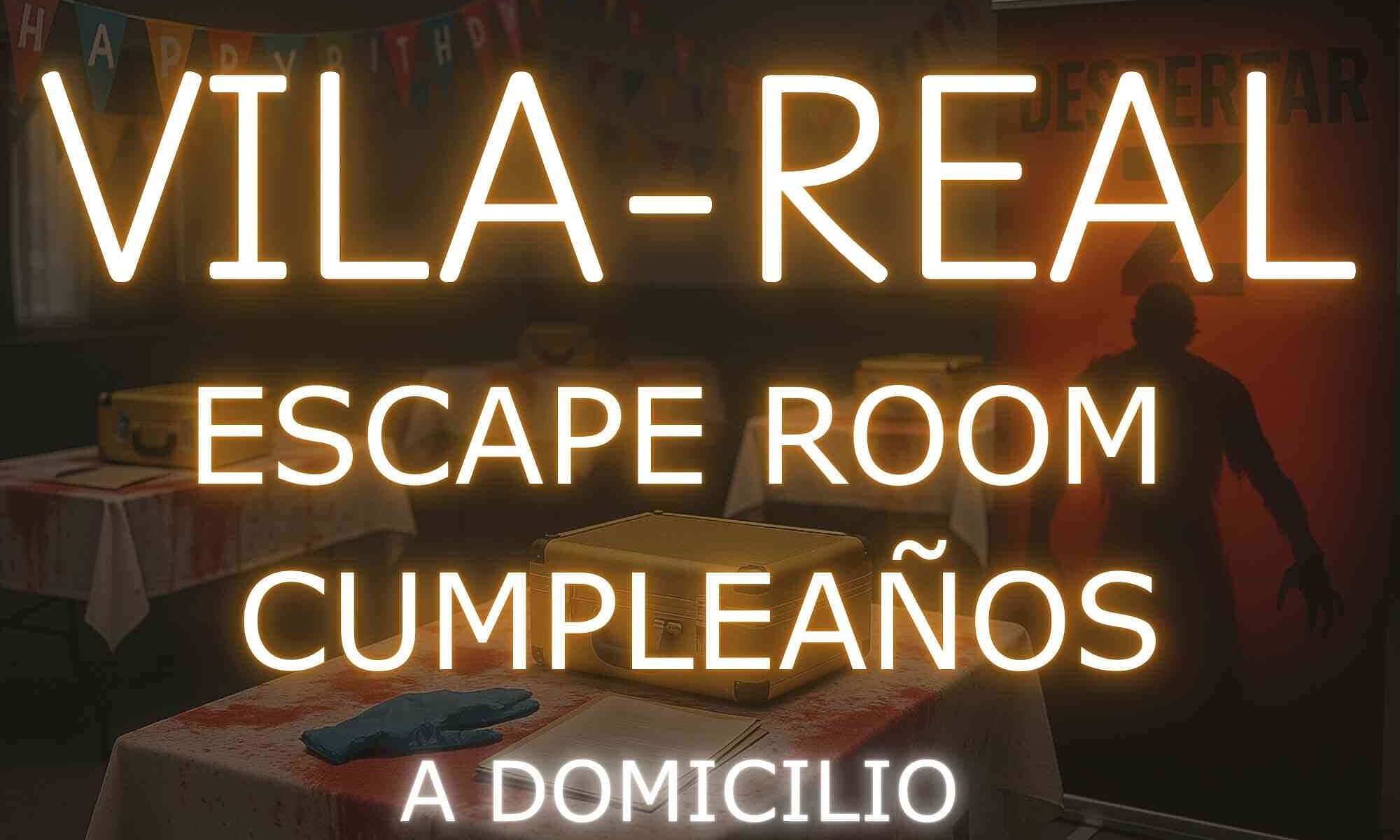 Escape Room para cumpleaños a domicilio en VILA-REAL - Diversión para todas las edades