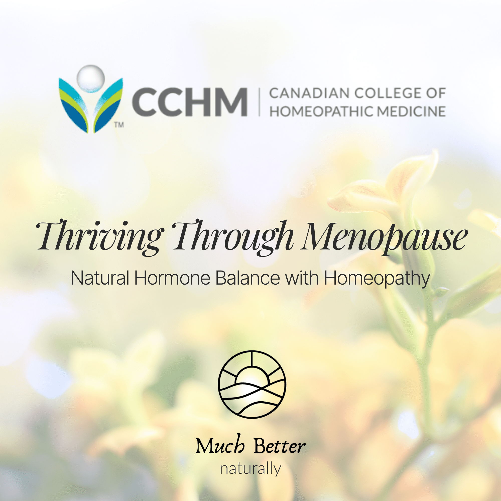 Thriving through Menopause webinar symbolizing balance and vitality during menopause through natural homeopathic care.”