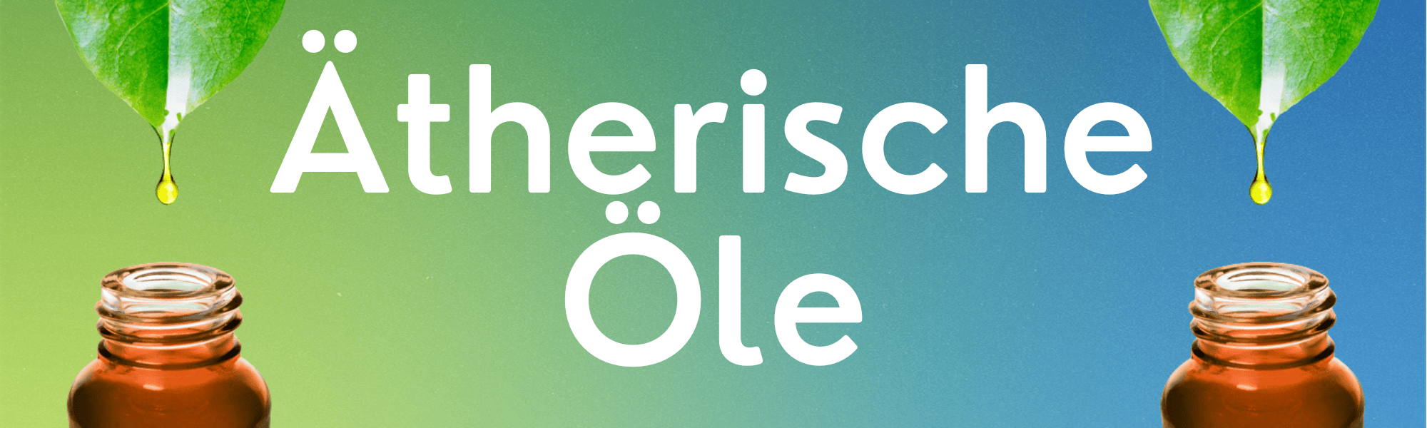 ätherische Öle