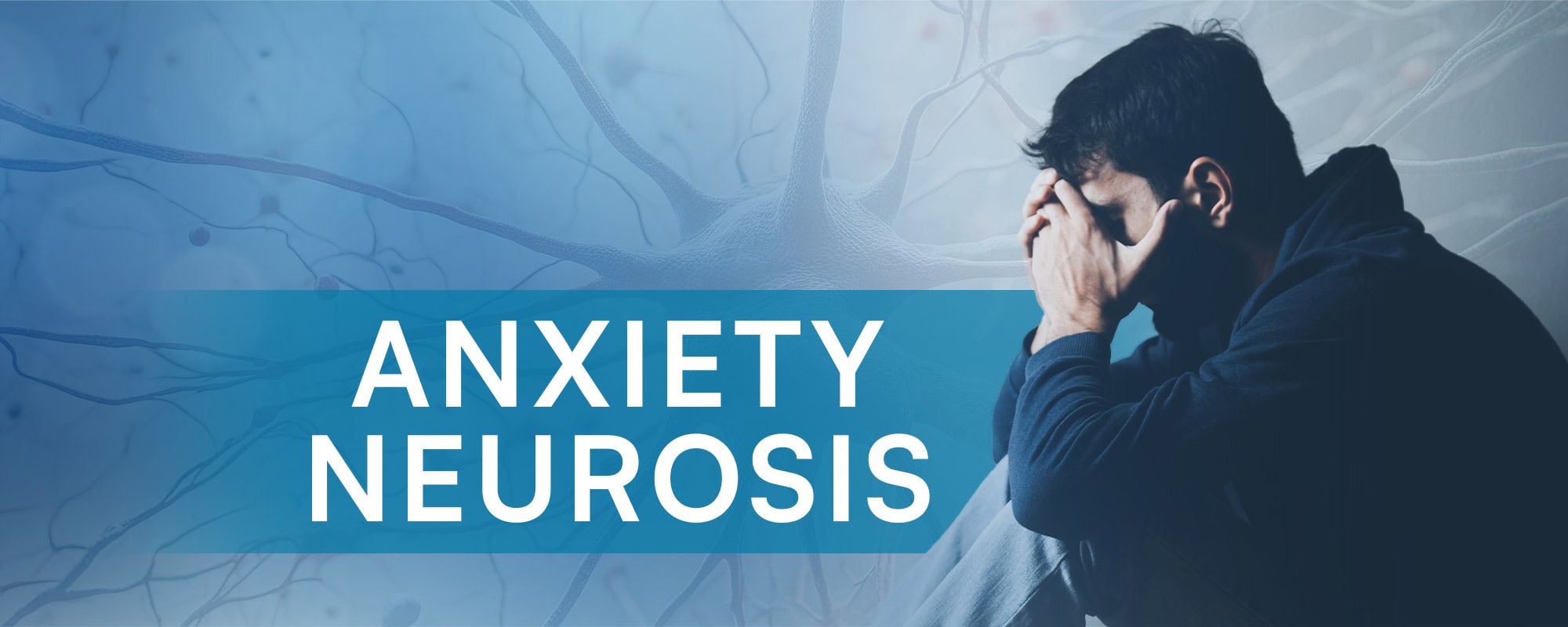 Anxiety-Neurosis