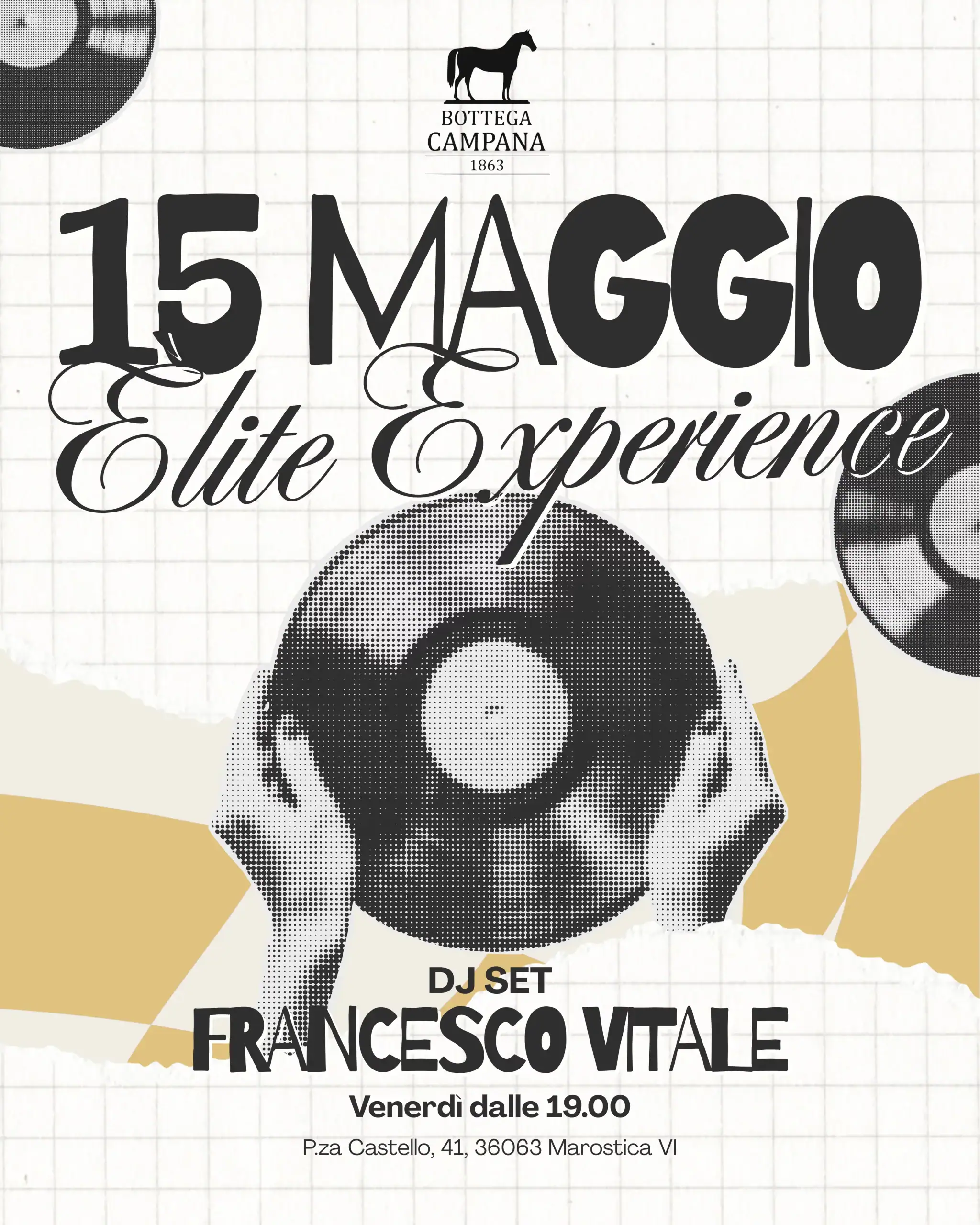 Locandina evento 15 Maggio Elite Experience con DJ Francesco Vitale presso Bottega Campana a Marostica