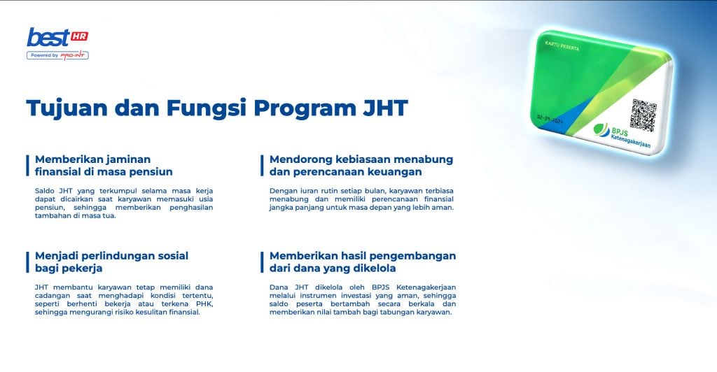 Illustrasi Tujuan dan fungsi program JHT

BEST HR Powered by Pro-Int