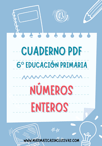 CUADERNO NUMEROS ENTEROS - 6 CURSO EDUCACION PRIMARIA