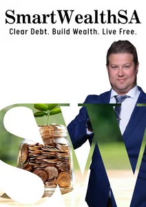 SmartWealth SA Magazine cover – Clear Debt, Build Wealth, Live Free, financial wellness guide for South Africans.