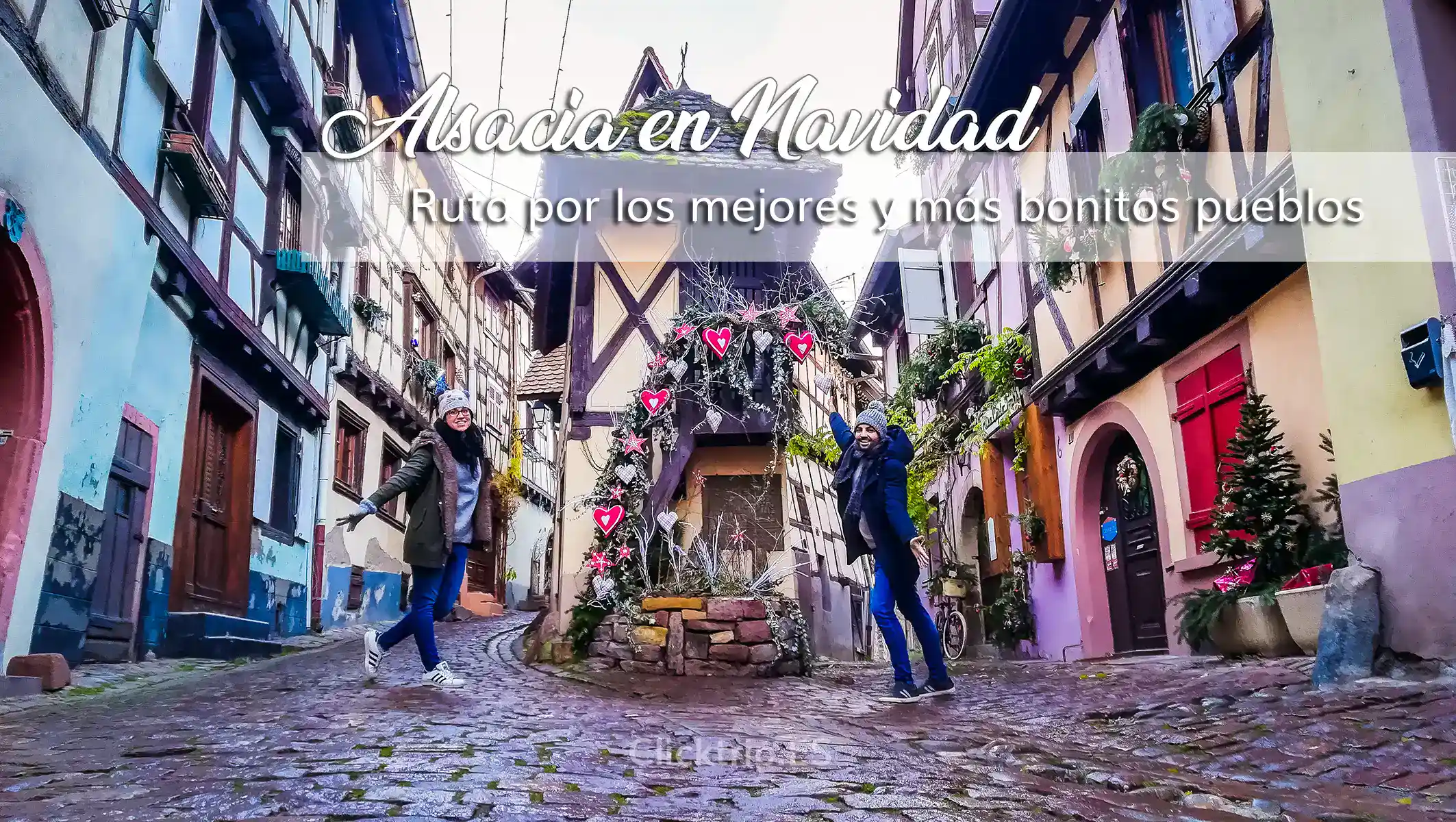 Ruta por los mejores y más bonitos pueblos de Alsacia_ClickTrip