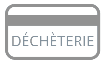 Besoin carte déchèterie