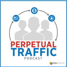 Perpetual traffic podcast cover